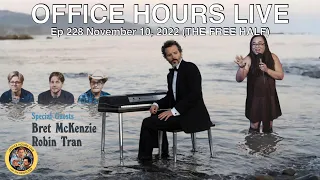 Bret McKenzie, Robin Tran (Office Hours Live Ep 228)