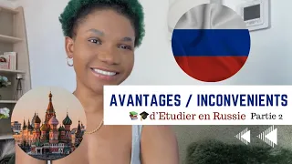 Les avantages et inconvénients d’étudier en Russie 🇷🇺🎓📚 partie 2