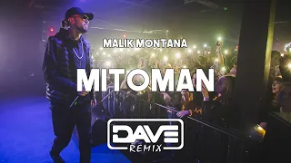 Malik Montana - Mitoman ale to mocna VIXA (Dave Remix)