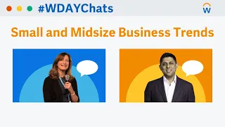 #WDAYChats: Small and Midsize Business Trends