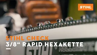 STIHL Check: 3/8" Rapid Hexa | Hochleistungs-Sägekette mit innovativer Zahnform