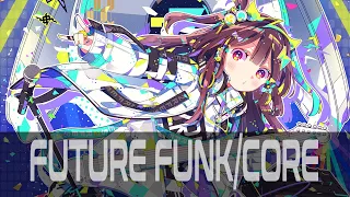 Future Funk/Future Core Mix | ➠𝘽𝘼𝘾𝙆 𝟚 𝙏𝙃𝙀 𝙁𝙐𝙏𝙐𝙍𝙀➠