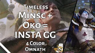 Minsc + Oko = INSTA GG | 4c Omnath | Metagame Challenge | Timeless | MTG Arena