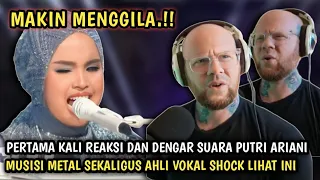 Gila❗️Pertama X Reaksi Dua Musisi Metal Ahli Vokal Sampai Tak Percaya |Reaction Putri Ariani Terbaru