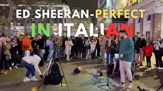 MASSIVE CROWD | Ed Sheeran - Perfect IN ITALIAN (Luke Silva Cover)