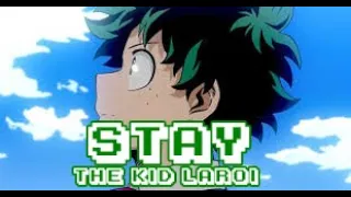 Mha Amv (The Kid LAROI, Justin Bieber - STAY)