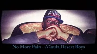 No More Pain/AdouLa Desert Boys/Extrait Mixtape ''Matricule 11'' 2013