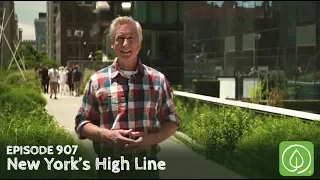 Growing a Greener World Episode 907: New York's High Line