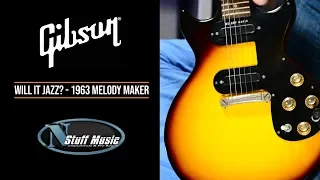 WILL IT JAZZ? - Gibson 1963 Melody Maker