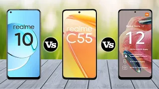 Realme 10 4G Vs Realme C55 Vs Redmi Note 12 4G - Full Comparison