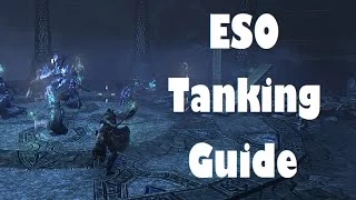 The Elder Scrolls Online - Tanking Guide