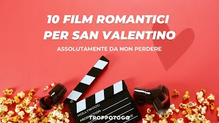 10 Film Romantici per San Valentino ❤