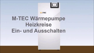 Video-Anleitung "Heizkreise ein- und ausschalten" M-TEC Wärmepumpe