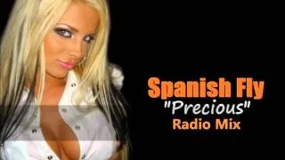 SPANISH FLY- PRECIOUS -[RADIO MIX]