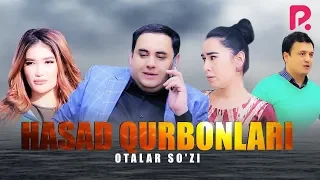 Otalar so'zi - Hasad qurbonlari | Оталар сузи - Хасад курбонлари (Buni hayot deydilar)