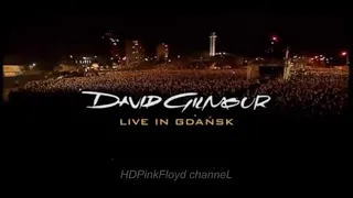 David Gilmour - Live in Gdańsk  (FULL CONCERT)