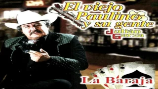 Julian Garza / El Viejo Paulino Y Su Gente   La Baraja Completo