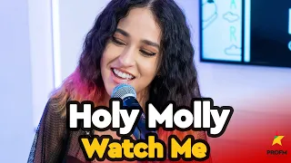 Holy Molly - Watch Me | PROFM LIVE Session