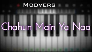 Chahun Main Ya Naa - Arijit Singh, Palak Muchhal | Mcovers | Perfect Piano App