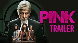 Pink Trailer 2016 || Amitabh Bachchan | Taapsee Pannu | Kirti Kulhari | Andrea Tariang