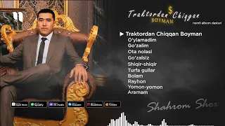 "Traktordan Chiqqan Boyman" Nomli Albom Dasturi - Shahrom Shox (PREMYERA)