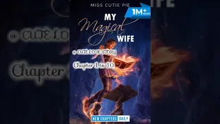 my magical wife chapter 1 to 10. #pocketfm #story