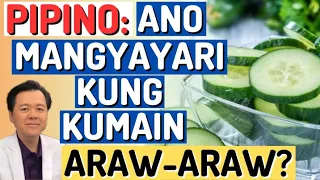 Pipino: Ano Mangyayari Kung Kumain Araw-araw? - By Doc Willie Ong (Internist and Cardiologist)