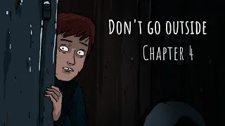 Don't Go Outside. Part 4. Horror animated story