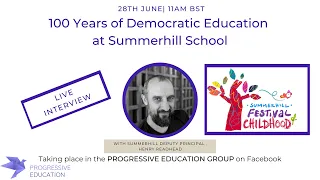 100 Years of Democratic Education at Summerhill School