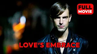 Love's Embrace | English Full Movie