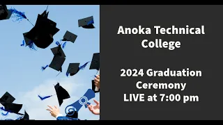 Anoka Technical College Graduation 2024