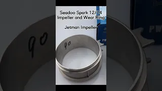 Jetman Seadoo Spark Impeller 12/14 and wear ring #jetmanimpeller #seadoo #seadoospark #jetski