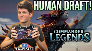 Commander Legends Human Draft Walkthrough | Guiding You Through a REAL Draft!