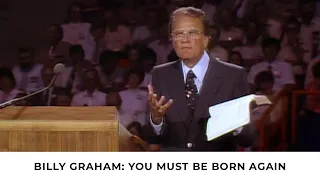 The New Birth | Billy Graham Classic Sermon