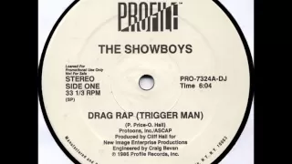 The Showboys - Drag Rap (Trigger Man) [INSTRUMENTAL]