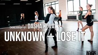 Unknown – Lose It choreography by Dasha Koval' | Talant Center DDC