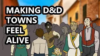 Making D&D Towns Feel Alive