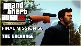 GTA 3 Definitive Edition - Final Mission 50 - The Exchange