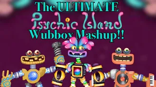 The Ultimate Psychic Island Wubbox Mashup!