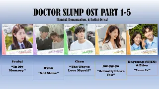 [PLAYLIST] DOCTOR SLUMP OST PART 1-5  with Hangul, Rom, Eng lyrics #kdrama #videolyrics