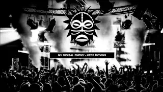 My Digital Enemy - Keep Moving [Vudu Records]