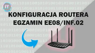 Jak skonfigurować router na egzaminie EE08?