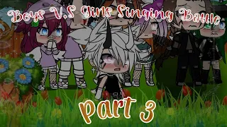 💫🔥BOYS V.S GIRLS SINGING BATTLE PART 3 🔥💫 SPECIAL 3.60K+ SUBSCRIBERS 🌼🎉