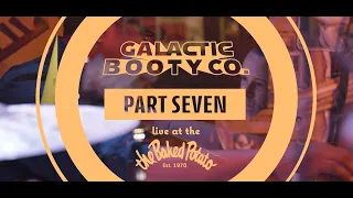 Part 7: The Finale | Galactic Booty Co. live at the Baked Potato