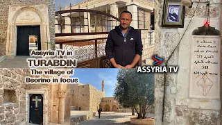 Assyria TV in Turabdin - The village of Bsorino in focus | ܒܣܪܝܢܐ