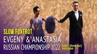 Slow Foxtrot = Evgeny Nikitin & Anastasia Miliutina = 2022 Russian Championship Adult Ballroom