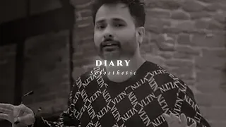 Diary | Amrinder Gill | Slowed + Reverb | 𝐒𝐨𝐥𝐨𝐬𝐭𝐡𝐞𝐭𝐢𝐜