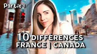 LES 10 VRAIES DIFFÉRENCES entre la FRANCE et le CANADA (Montréal) - PARTIE 1 ( par une française)