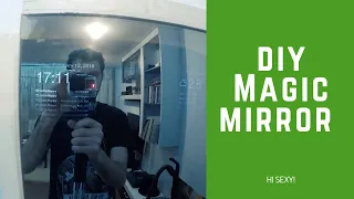 DIY Smart Mirror | Magic Mirror | Step by step hardware guide | Re-upload