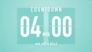 4 Minutes Countdown Timer Flip clock♫ / +Jazz☕️ + Bells🔔